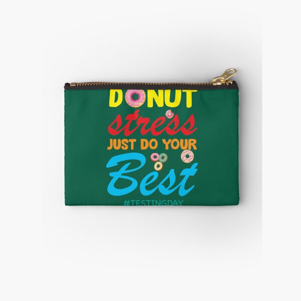 Item preview, Donut Stress Just Do Your Best Teachers Testing day student Relaxed Fit       designed and sold by LobalDominat.