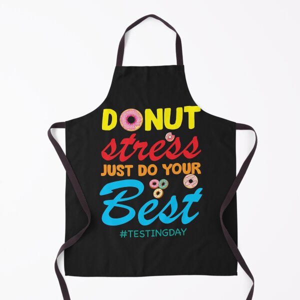 Item preview, Donut Stress Just Do Your Best Teachers Testing day student Relaxed Fit designed and sold by LobalDominat.