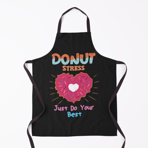 Item preview, Donut Stress Just Do Your Best Teachers Testing Day Design designed and sold by LobalDominat.