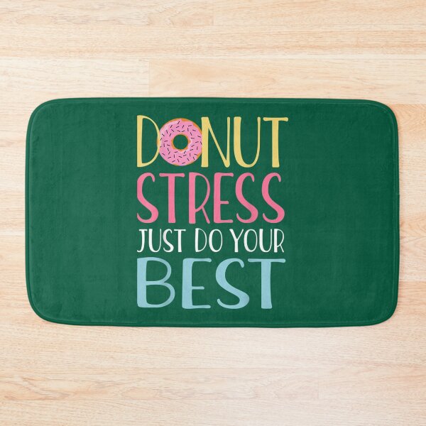 Item preview, Donut Stress Just Do Your Best Teachers Testing Day     designed and sold by LobalDominat.