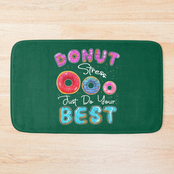 Item preview, Donut Stress Just Do Your Best Teacher Test Day  (2) designed and sold by LobalDominat.