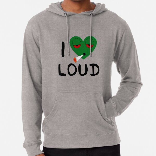I love loud hoodie 2025