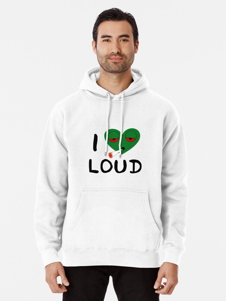 I love loud online hoodie