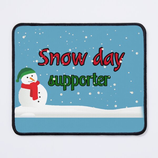 Item preview, Snow day supporter designed and sold by Coco1292021.