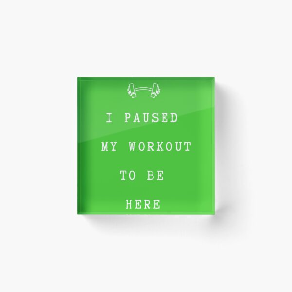 Item preview, I Paused My Workout To Be Here- gym bodybuilding workout (2) designed and sold by NorthernGrain55.