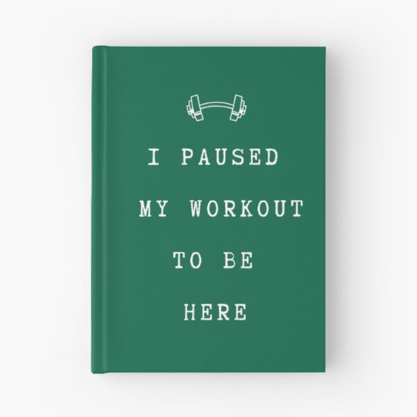 Item preview, I Paused My Workout To Be Here- gym bodybuilding workout (2) designed and sold by NorthernGrain55.