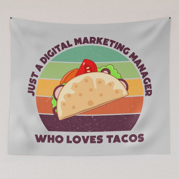 Item preview, Just a digital marketing manager who loves tacos, dark text, funny food lovers marketing manager job, humor, joke, meme, tacos lover designed and sold by SGS-.