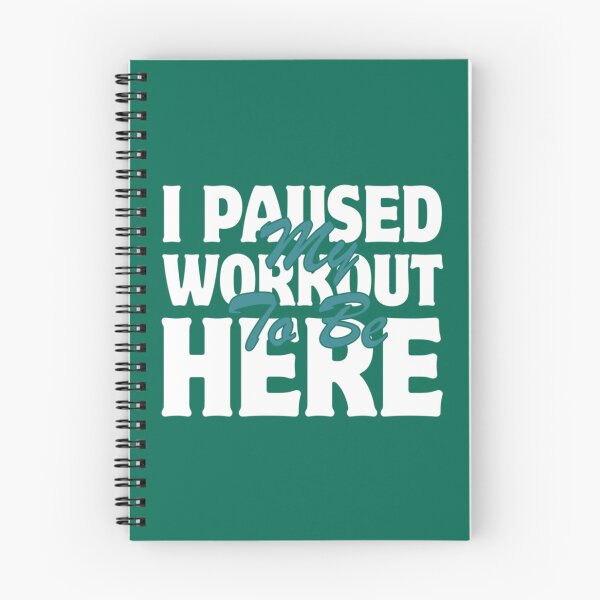 Item preview, I Paused My Workout to Be Here Graphic Gym Sarcastic    designed and sold by NorthernGrain55.