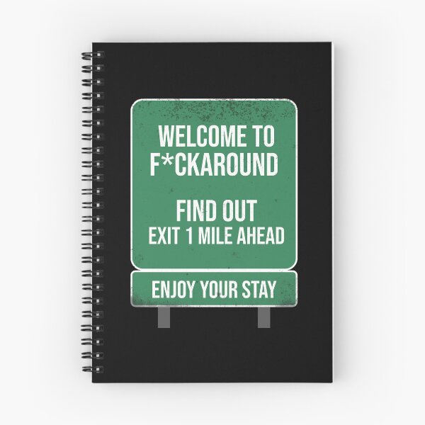 Item preview, Funny Fuck Around And Find Out Road Sign designed and sold by JackCurtis1991.