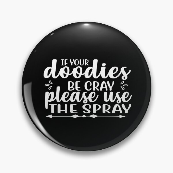 Item preview, If your doodies be cray please use the spray designed and sold by phassystore.