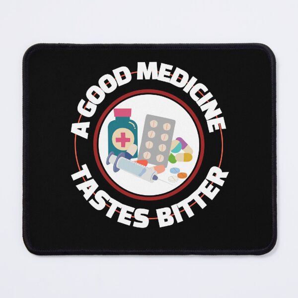 Item preview, A Good Medicine Tastes Bitter designed and sold by Bako24.