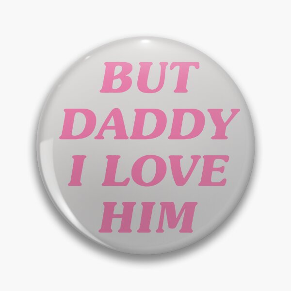 Item preview, BUT DADDY I LOVE HIM | Harry Styles 1 Direction One Wall Art Home Decor | HECKINFAROUT designed and sold by Two Otters Co.