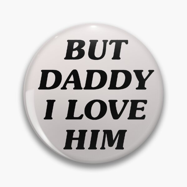 Item preview, BUT DADDY I LOVE HIM | Harry Styles 1 Direction One Wall Art Home Decor | HECKINFAROUT designed and sold by Two Otters Co.