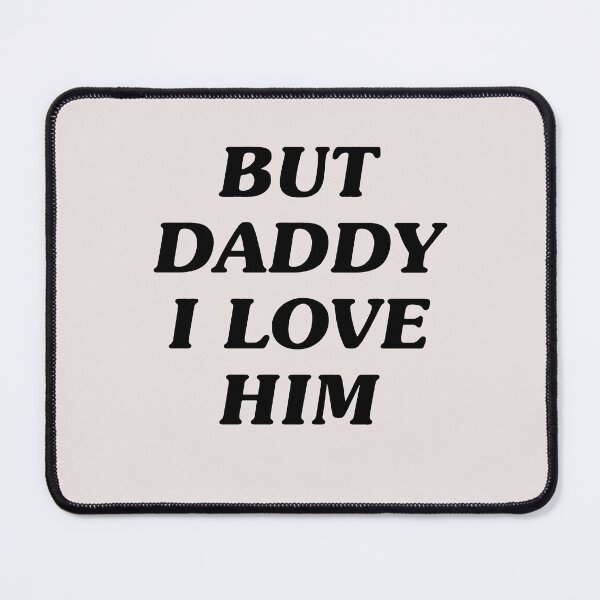 Item preview, BUT DADDY I LOVE HIM | Harry Styles 1 Direction One Wall Art Home Decor | HECKINFAROUT designed and sold by Two Otters Co.