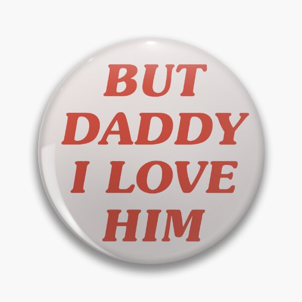 Item preview, BUT DADDY I LOVE HIM | Harry Styles 1 Direction One Wall Art Home Decor | HECKINFAROUT designed and sold by Two Otters Co.