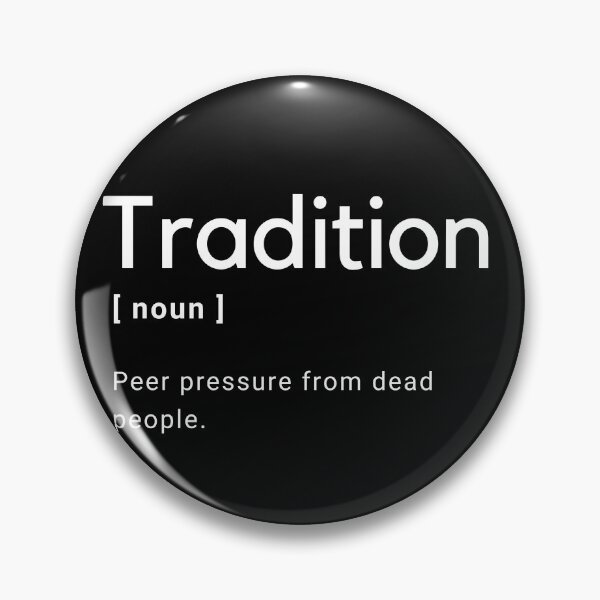 Artikelvorschau, Tradition Lustige Definition - Gruppenzwang von Toten - entworfen und verkauft von Amine-Creation.
