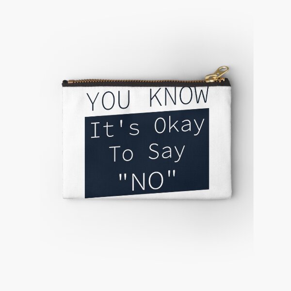 Item preview, You Know It's Okay To Say No designed and sold by OUSSART ⭐⭐⭐⭐⭐.