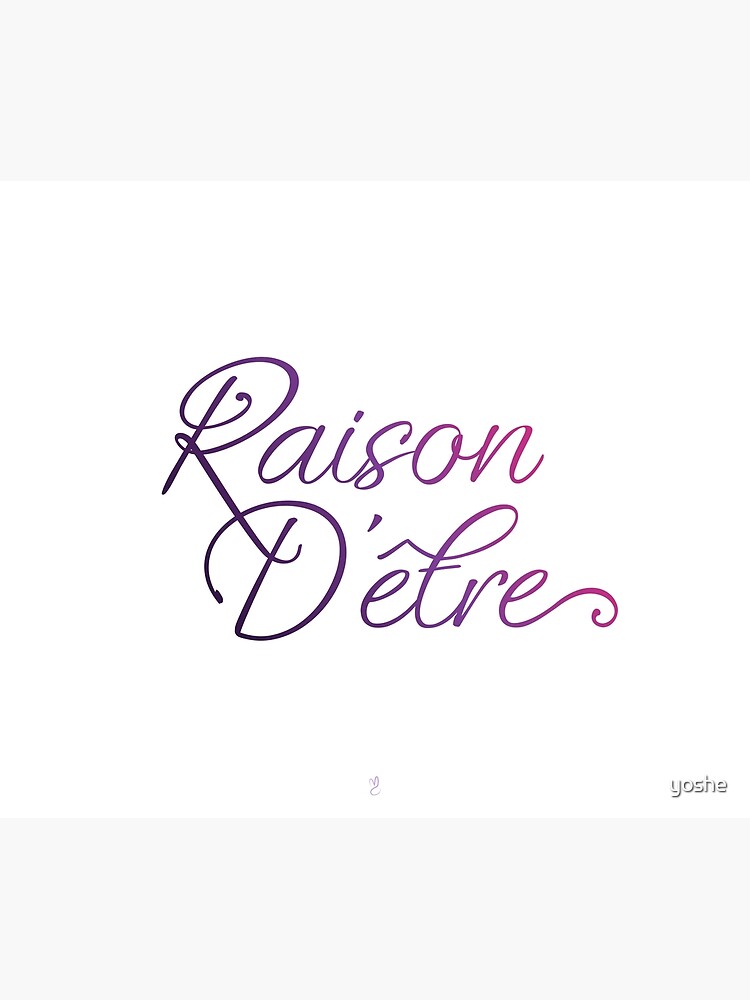 My Raison D Etre Duvet Cover By Yoshe Redbubble