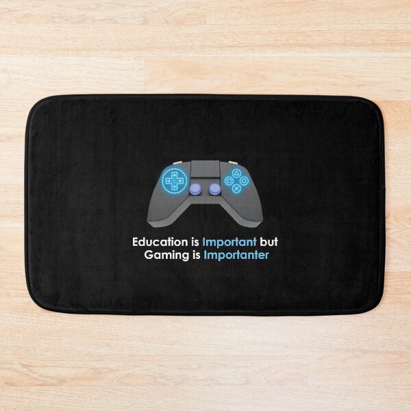 Item preview, education is important but gaming is importanter designed and sold by noha alzohbi.