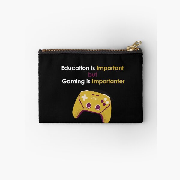 Item preview, education is important but gaming is importanter designed and sold by noha alzohbi.