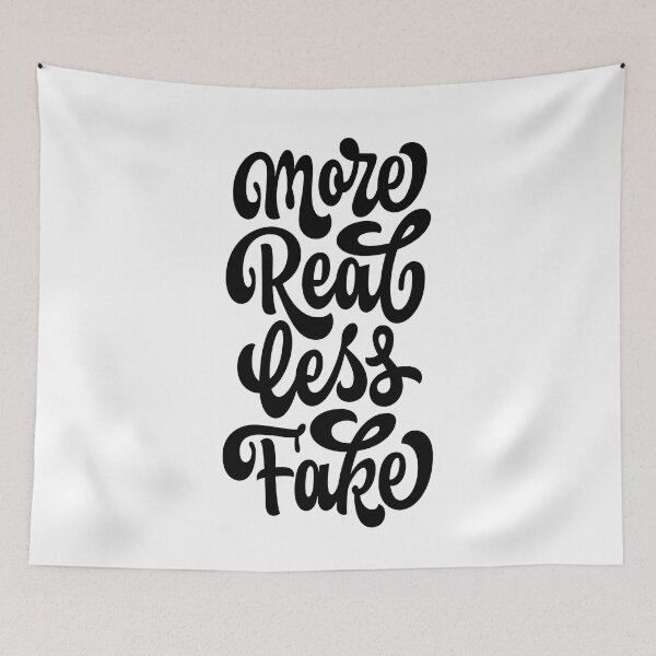 Item preview, More Real Less Fake designed and sold by manuelrosin.