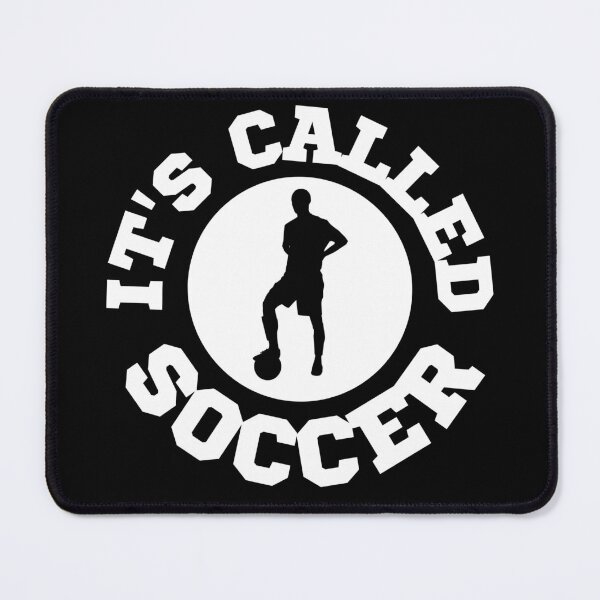 Item preview, It's Called Soccer designed and sold by Printshac.
