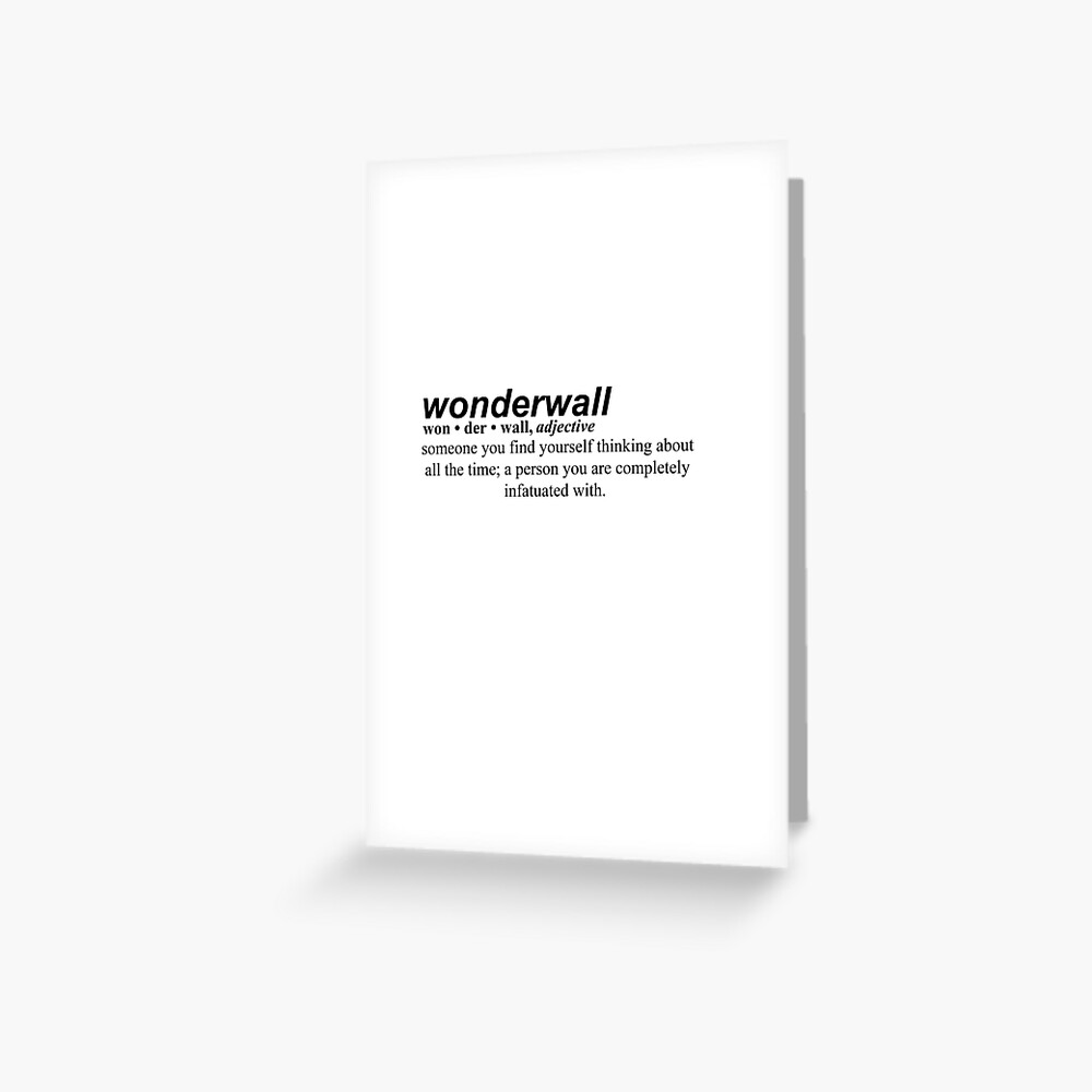 “wonderwall definition” Greeting Card for Sale by mkaythen | Redbubble