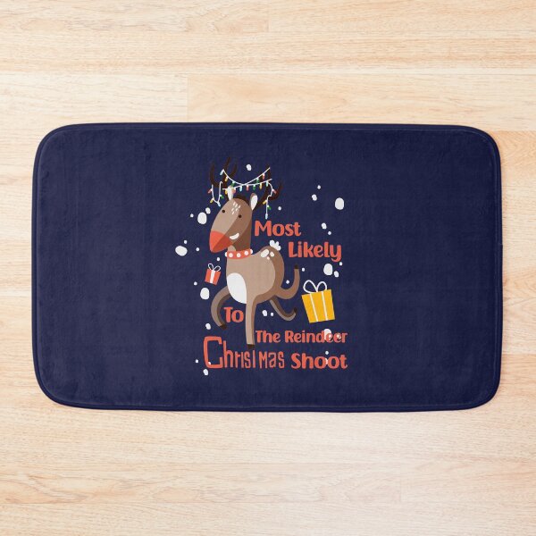 Item preview, Most Likely To Christmas Shoot The Reindeer designed and sold by SaadEtta.