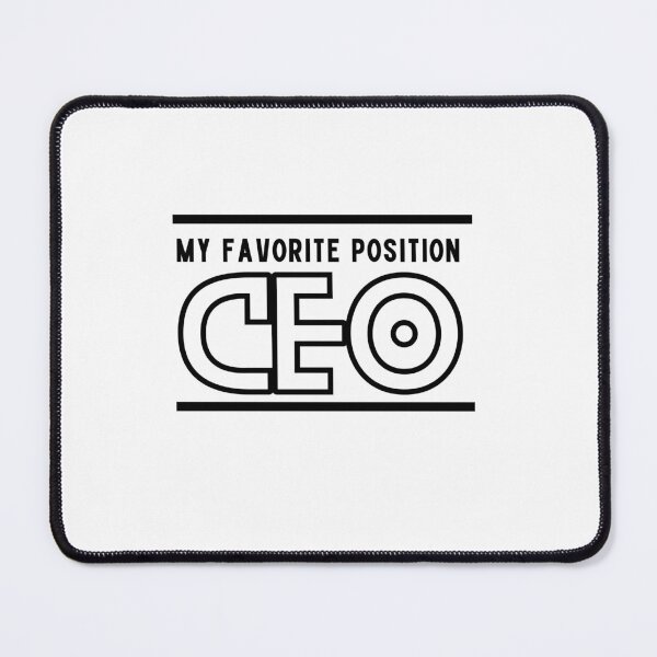 Item preview, my favorite position ceo designed and sold by axoniej.