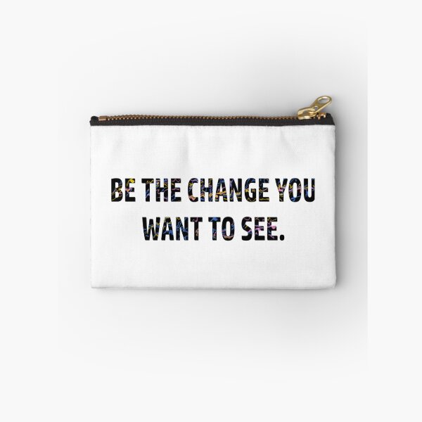 Item preview, be the change you want to see designed and sold by CKnightleyArt.