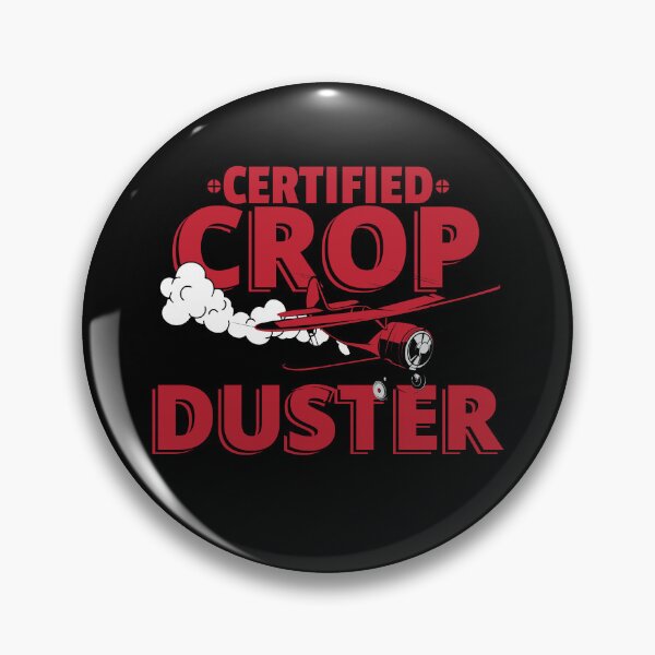 Item preview, Certified Crop Duster Funny Crop Duster Cropduster Gear designed and sold by DynamicDesign.