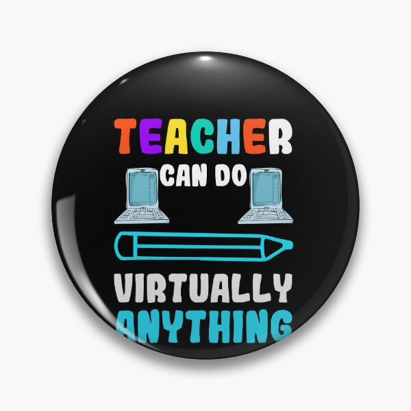 Item preview, Teachers Can Do Virtually Anything Educator designed and sold by GrumpyDadCo.