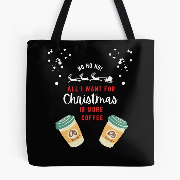 Item preview, All i want for christmas is more coffee designed and sold by Drake-Moon.