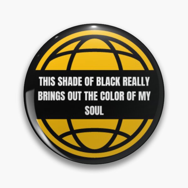 Item preview, this shade of black really brings out the color of my soul designed and sold by Crazy designer ⭐⭐⭐⭐⭐.