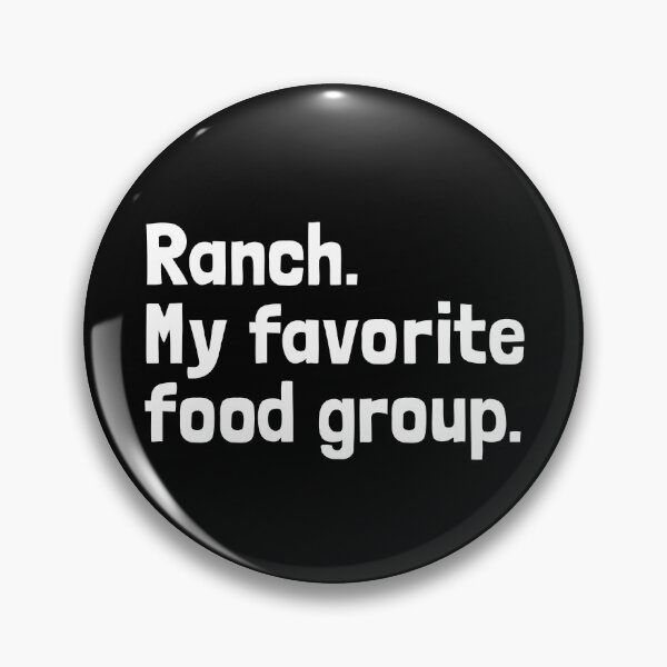 Item preview, Ranch My Favorite Food Group Salad Dressing Love Ranch Gear designed and sold by DynamicDesign.