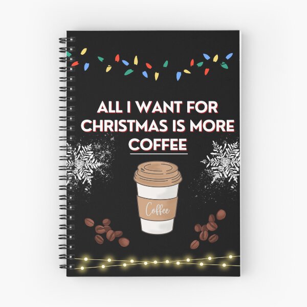 Item preview, All i want for christmas is more coffee designed and sold by Drake-Moon.