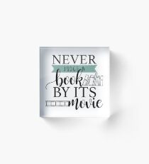 Never Judge a Book by its Movie Acrylic Block