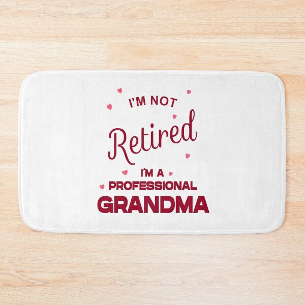 Item preview, I'm not Retired, I'm a Professional Grandma designed and sold by Danicus666.