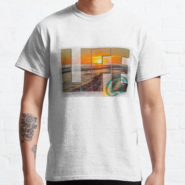 LIfe @ Beach sunset Classic T-Shirt