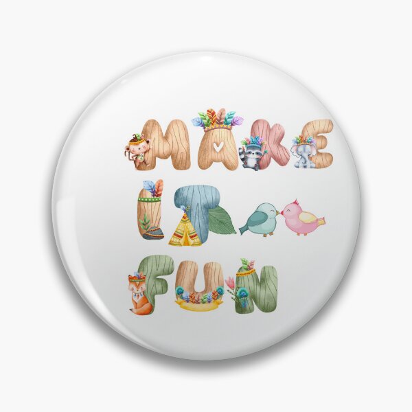 Item preview, MAKE IT FUN designed and sold by mehakstore123.