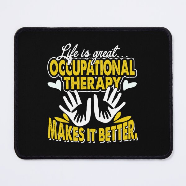 Item preview, Life Is Great Occupational Therapy Makes It Better   designed and sold by rachelstores.