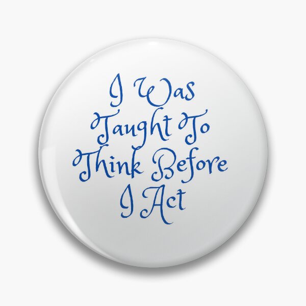 Item preview,  Teacher, i was taught to think before i act designed and sold by Allklassy.