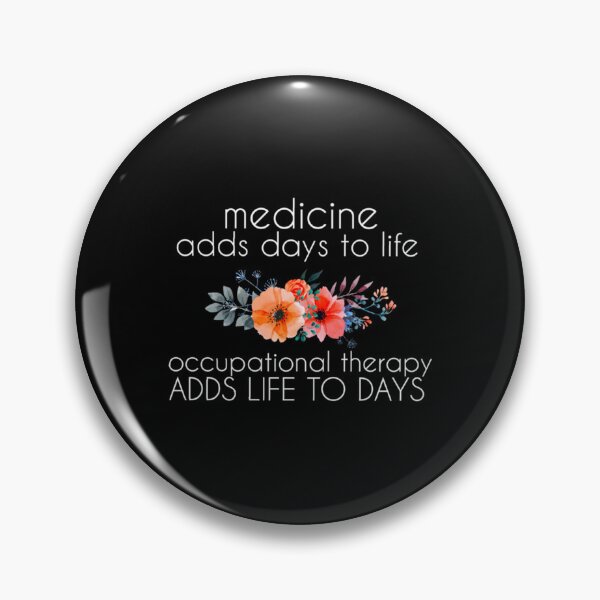 Item preview, Occupational therapy adds life to days    designed and sold by rachelstores.