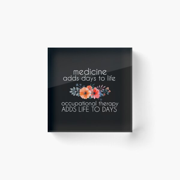 Item preview, Occupational therapy adds life to days    designed and sold by rachelstores.