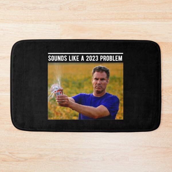 Item preview, Sounds like a 2023 problem funny meme designed and sold by Trendingfy.