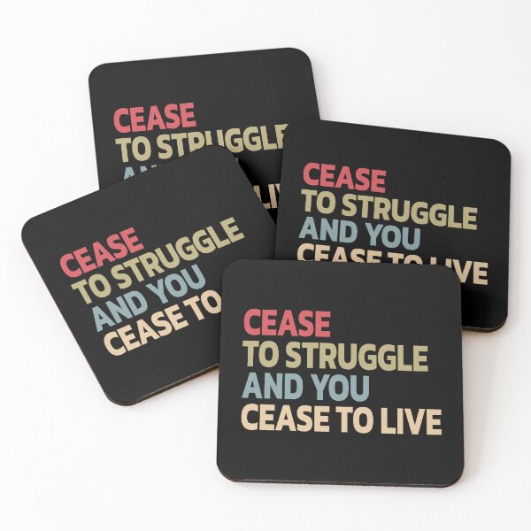 Item preview, Cease To Struggle And You Cease To Live designed and sold by Quote a Passage.