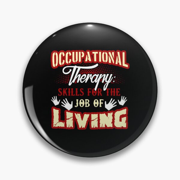 Item preview, Occupational Therapy Skills For The Job Of Living   designed and sold by rachelstores.