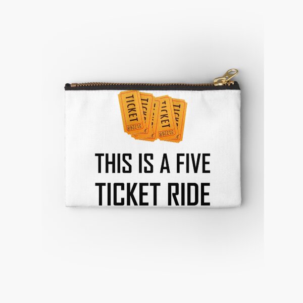 Item preview, This Is A Five Ticket Ride designed and sold by TheBestStore.