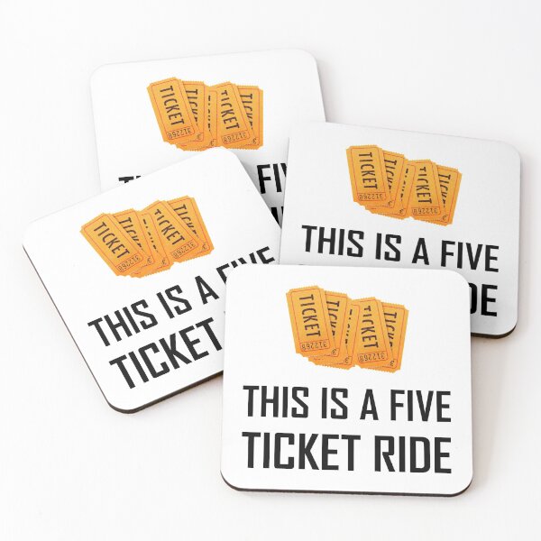 Item preview, This Is A Five Ticket Ride designed and sold by TheBestStore.