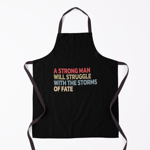 Item preview, A Strong Man Will Struggle With The Storms Of Fate. designed and sold by Quote a Passage.